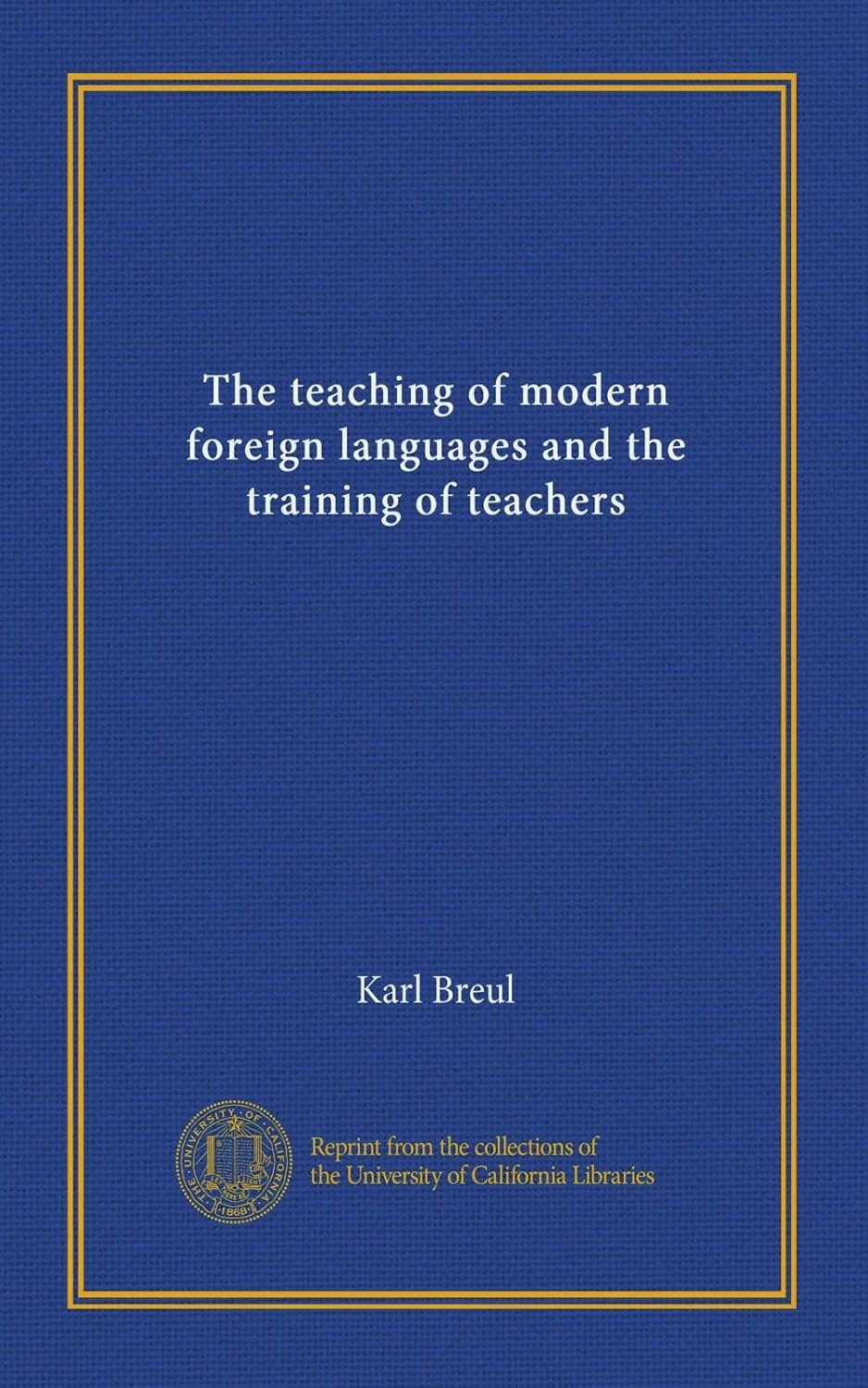 The teaching of modern foreign languages and the training of teachers ...