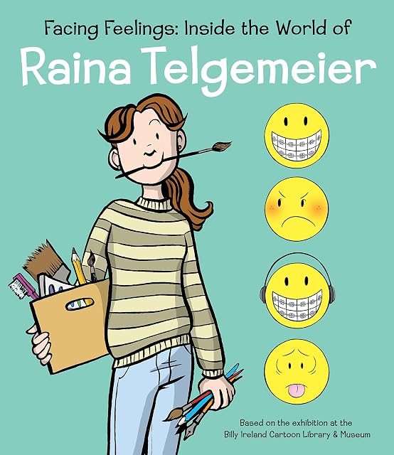 Portada de Facing Feelings: Inside The World Of Raina Telgemeier