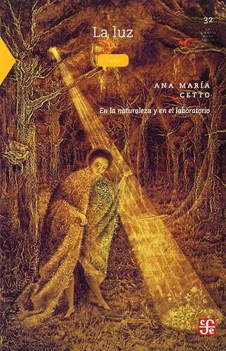 La Luz En La Naturaleza Y En El Laboratorio (Ciencia Para Todos)