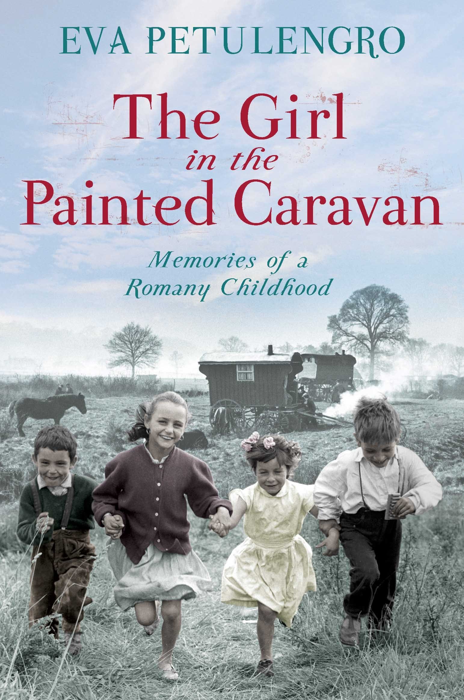 The Girl in the Painted Caravan: Memories of a Romany Childhood-