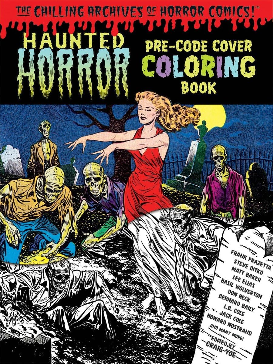 Haunted Horror Pre-Code Cover Coloring Book Volume 1 (The Chilling Archives of Horror Comics!)