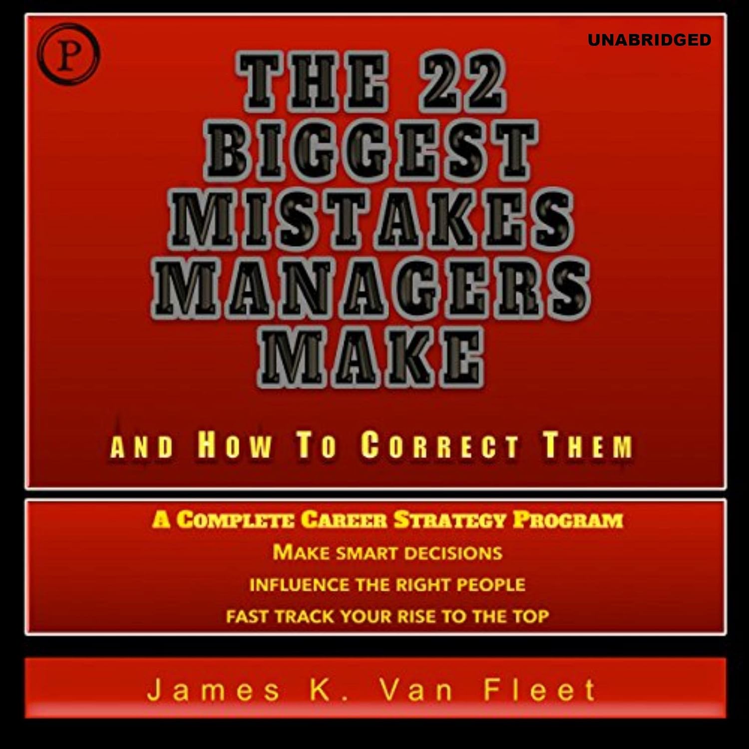 Amazon.com: The 22 Biggest Mistakes Managers Make and How to Correct ...