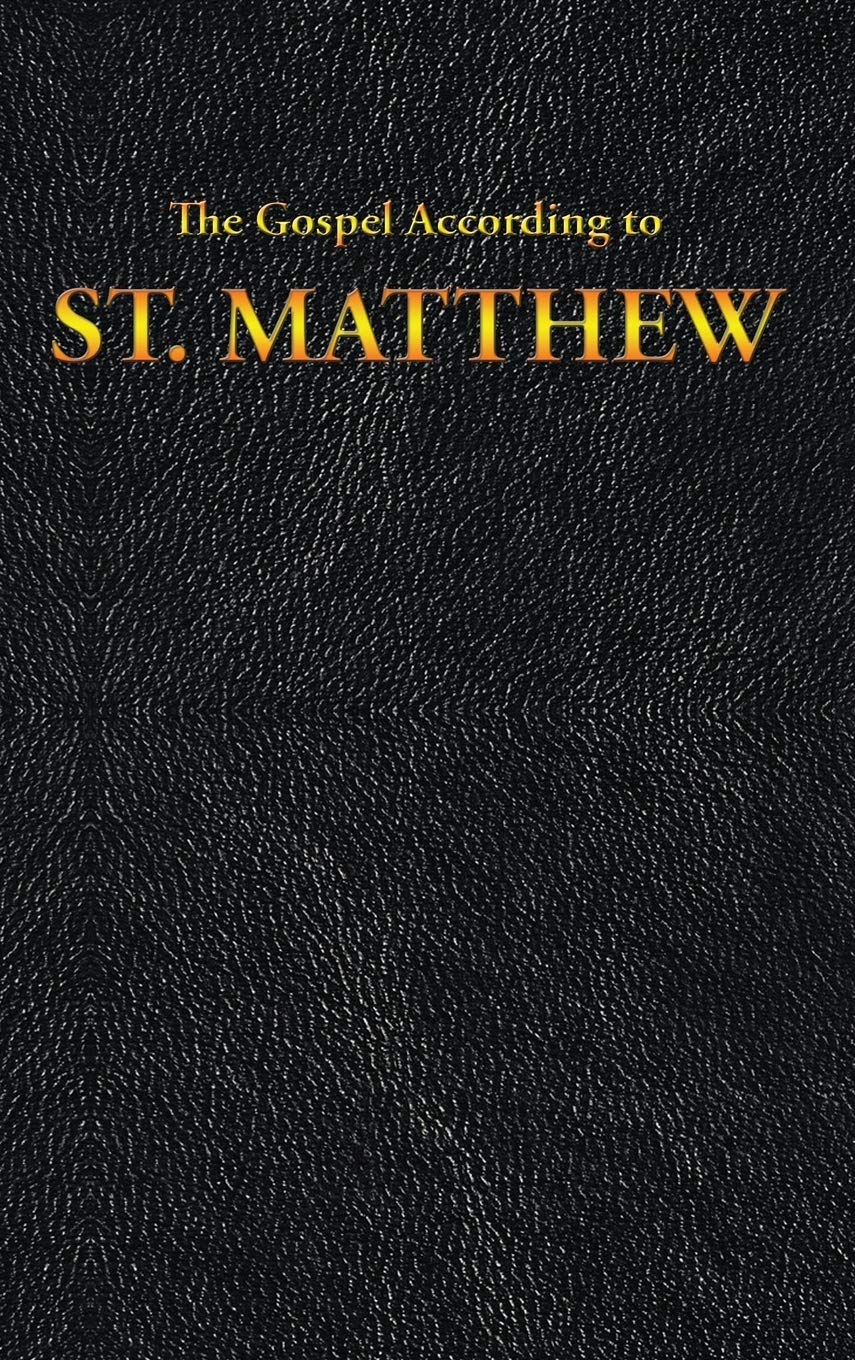 The Gospel According to ST. MATTHEW: 1 (New Testament)
