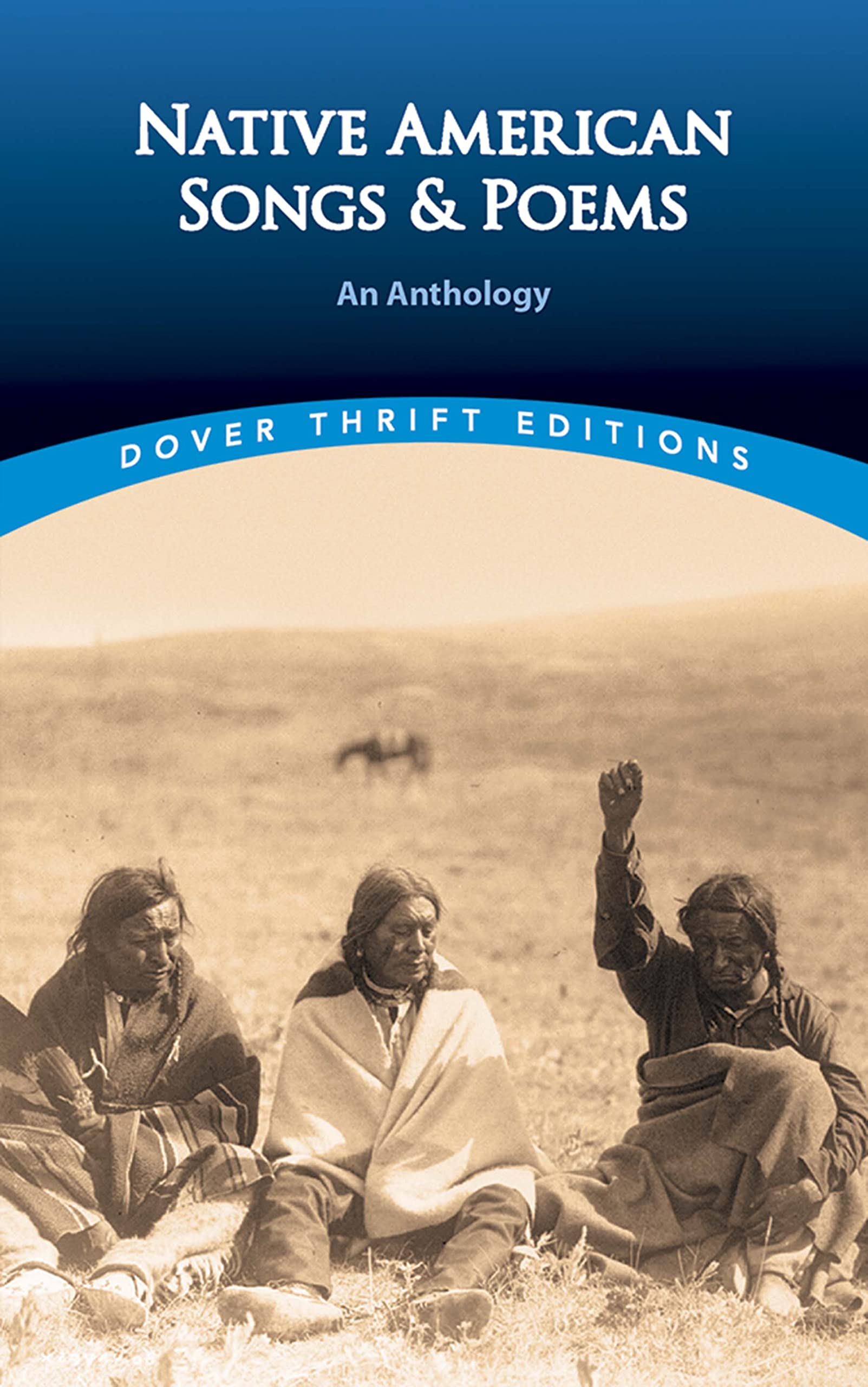 Native American Songs and Poems: An Anthology (Dover Thrift Editions: Poetry)