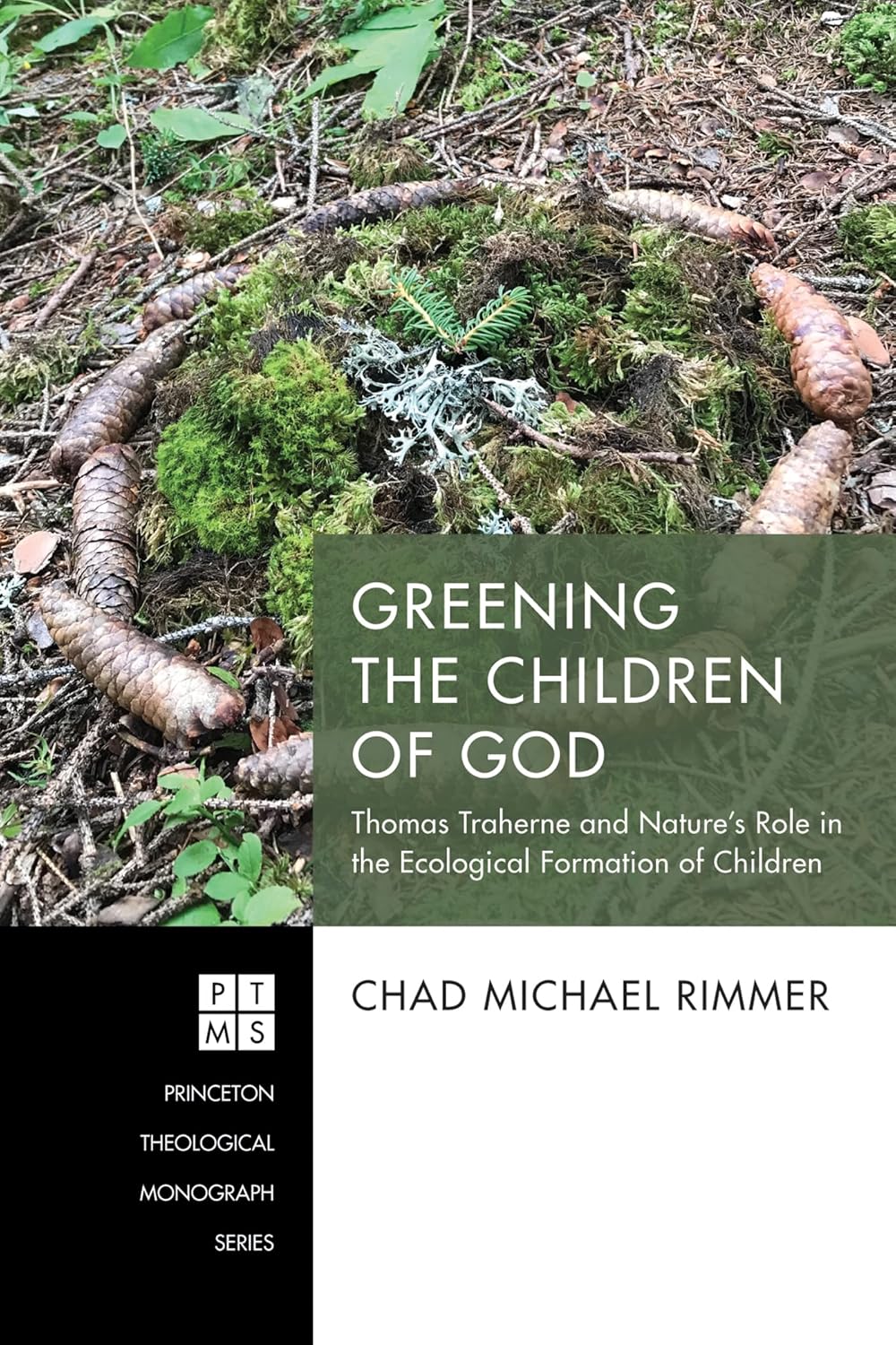 Greening the Children of God: Traherne and Nature in Ecological Formation