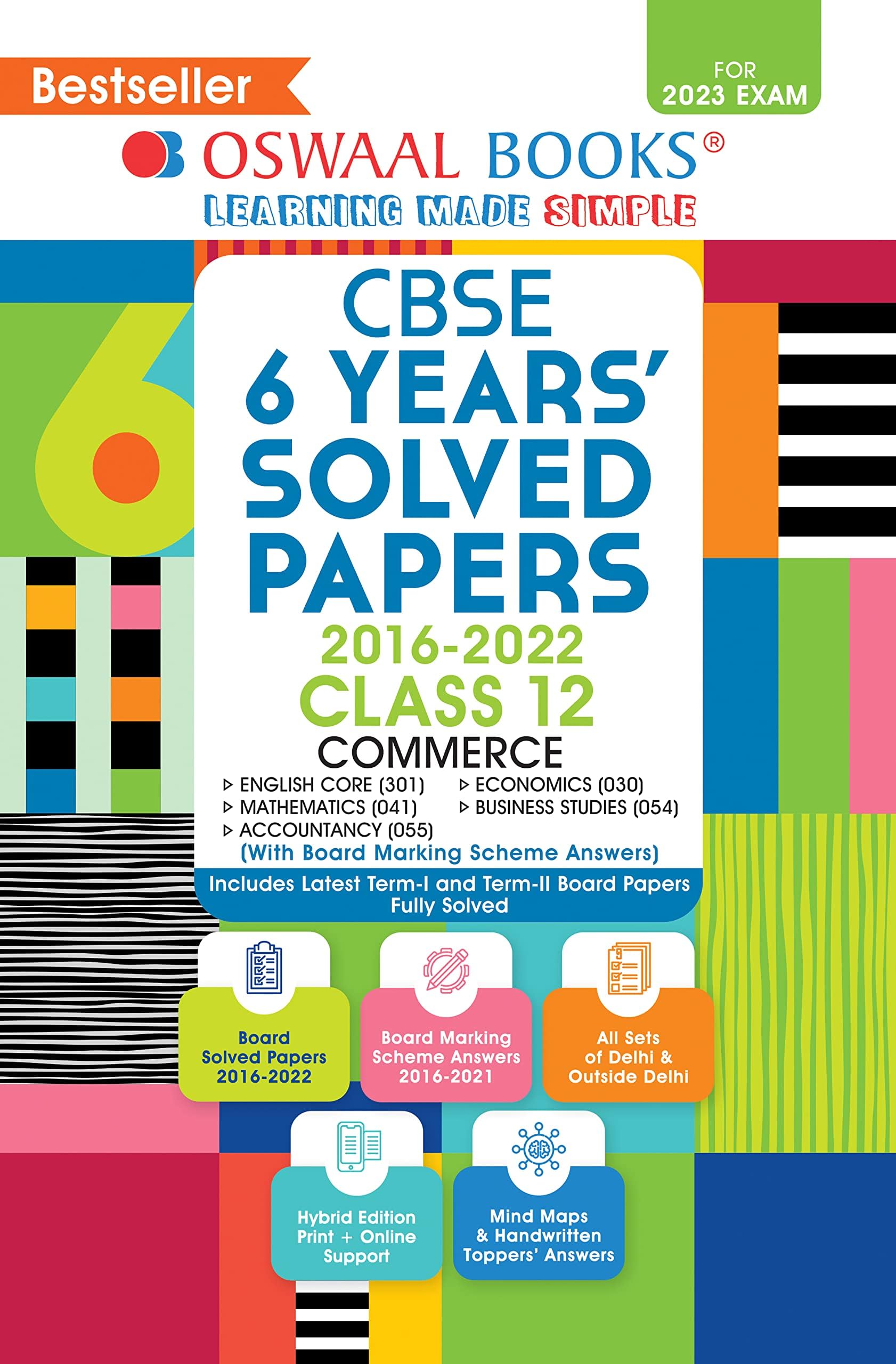 Oswaal CBSE 6 Yearwise Solved Papers, Class 12, Commerce (English Core, Mathematics, Accountancy, Economics, Business Studies) Book (For 2022-23 Exam)