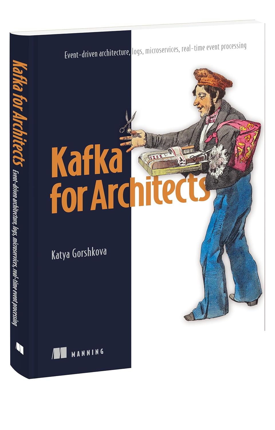 Kafka for Architects: Event-driven architecture, logs, microservices, real-time event processing