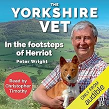 The Yorkshire Vet: In the Footsteps of Herriot