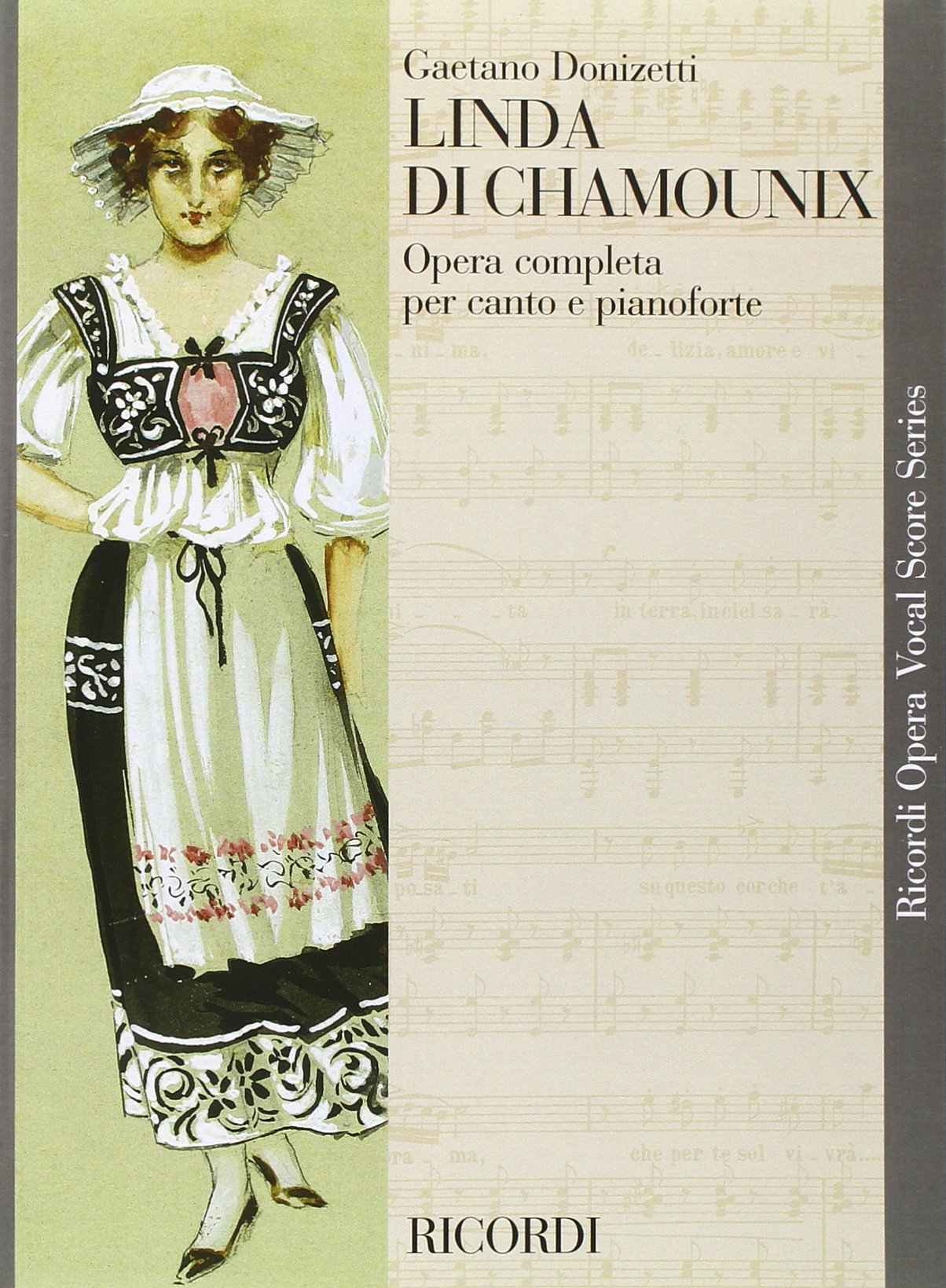 Linda Di Chamounix: Opera Completa Per Canto E Pianoforte