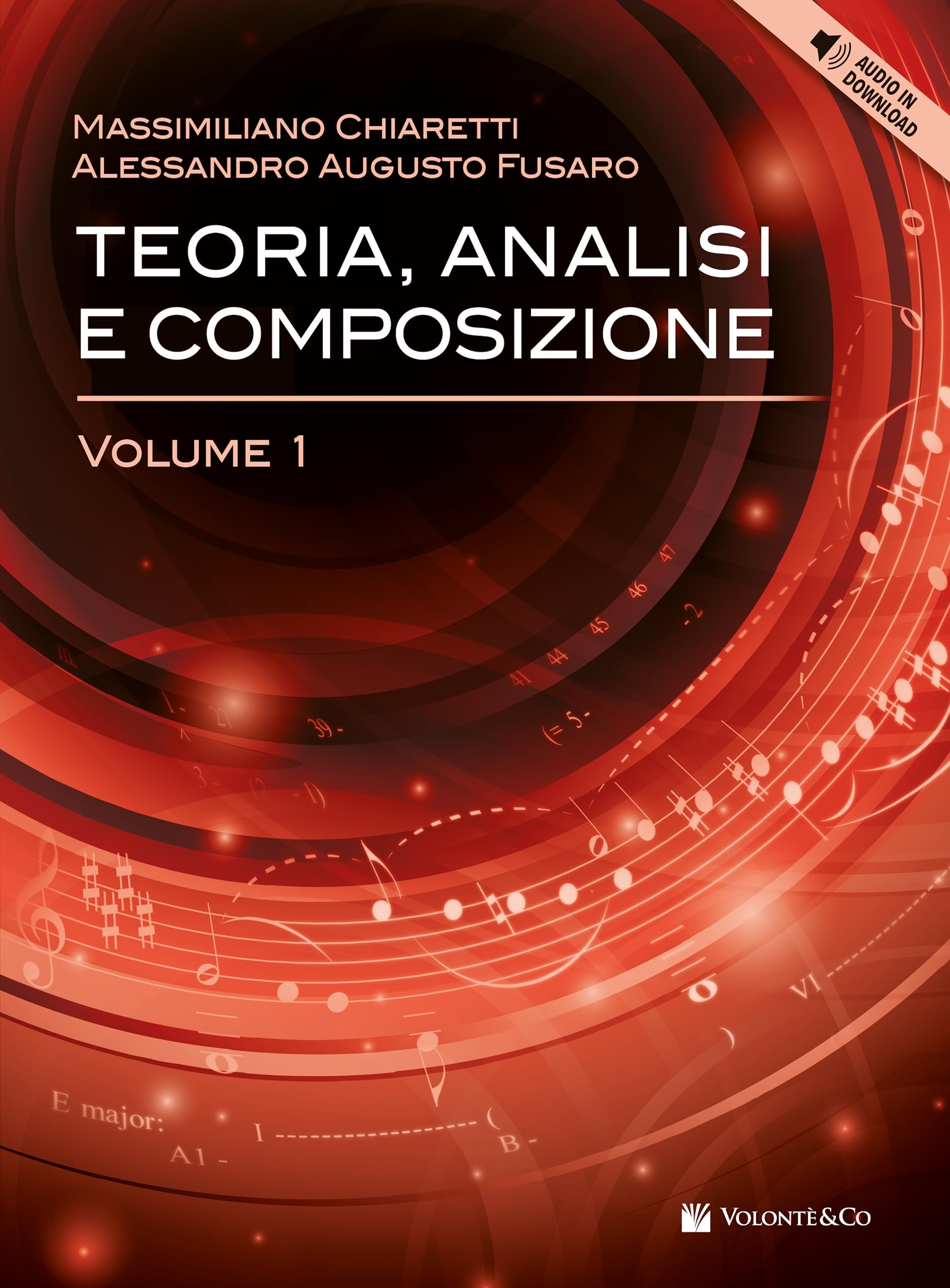 Teoria, analisi e composizione. Con Audio in download. Le basi della teoria musicale. Con ear-training e solfeggio (Vol. 1)