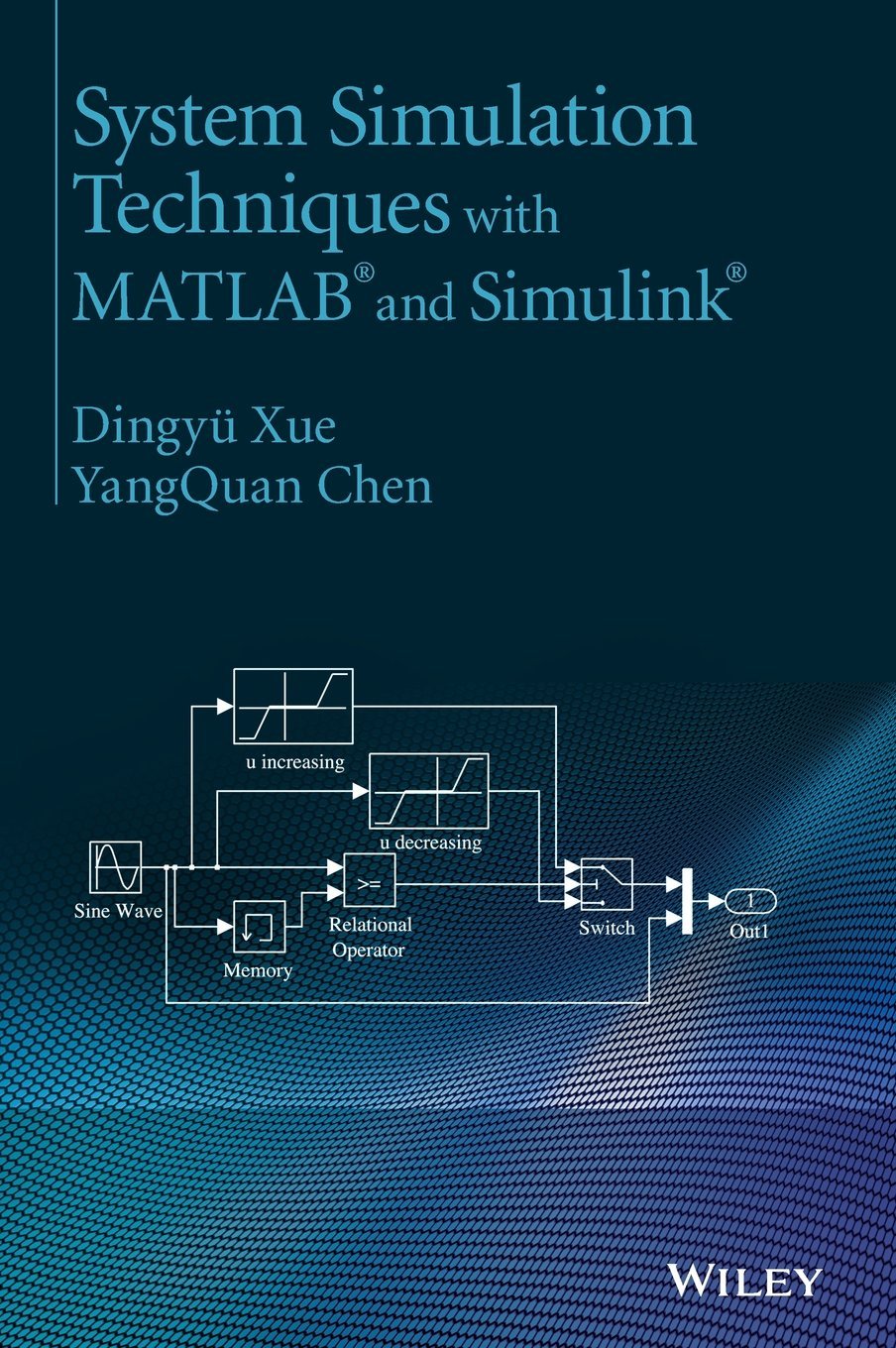 System Simulation Techniques with MATLAB and Simulink by Dingy'u Xue (1-Nov-2013) Hardcover