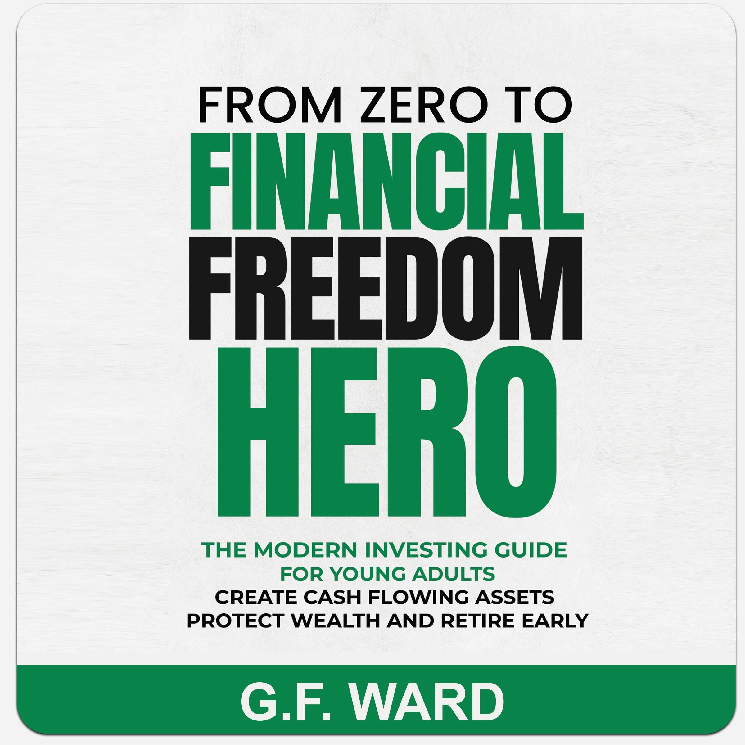 Cover art for From Zero to Financial Freedom Hero