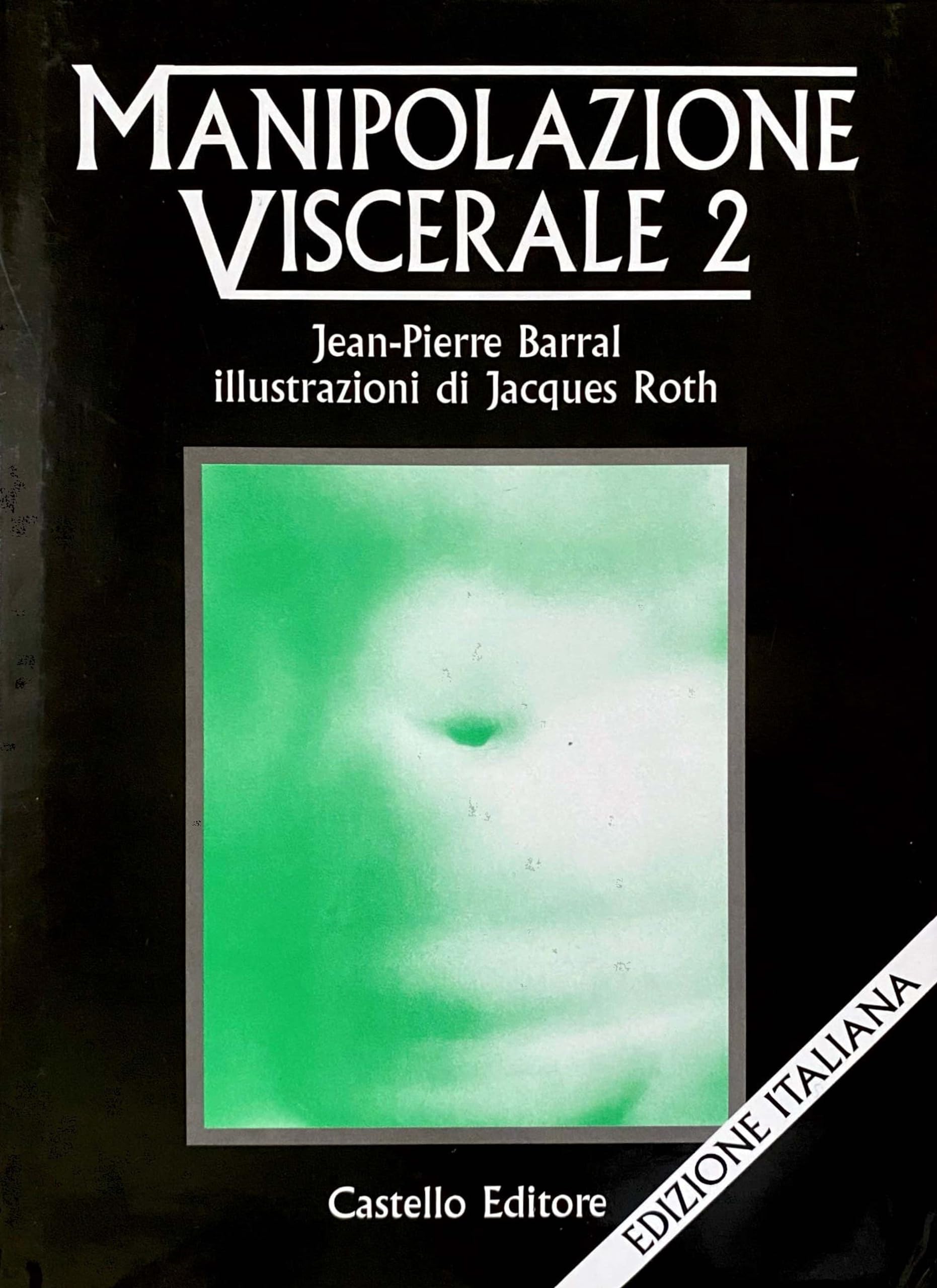 Manipolazione viscerale (Vol. 2)
