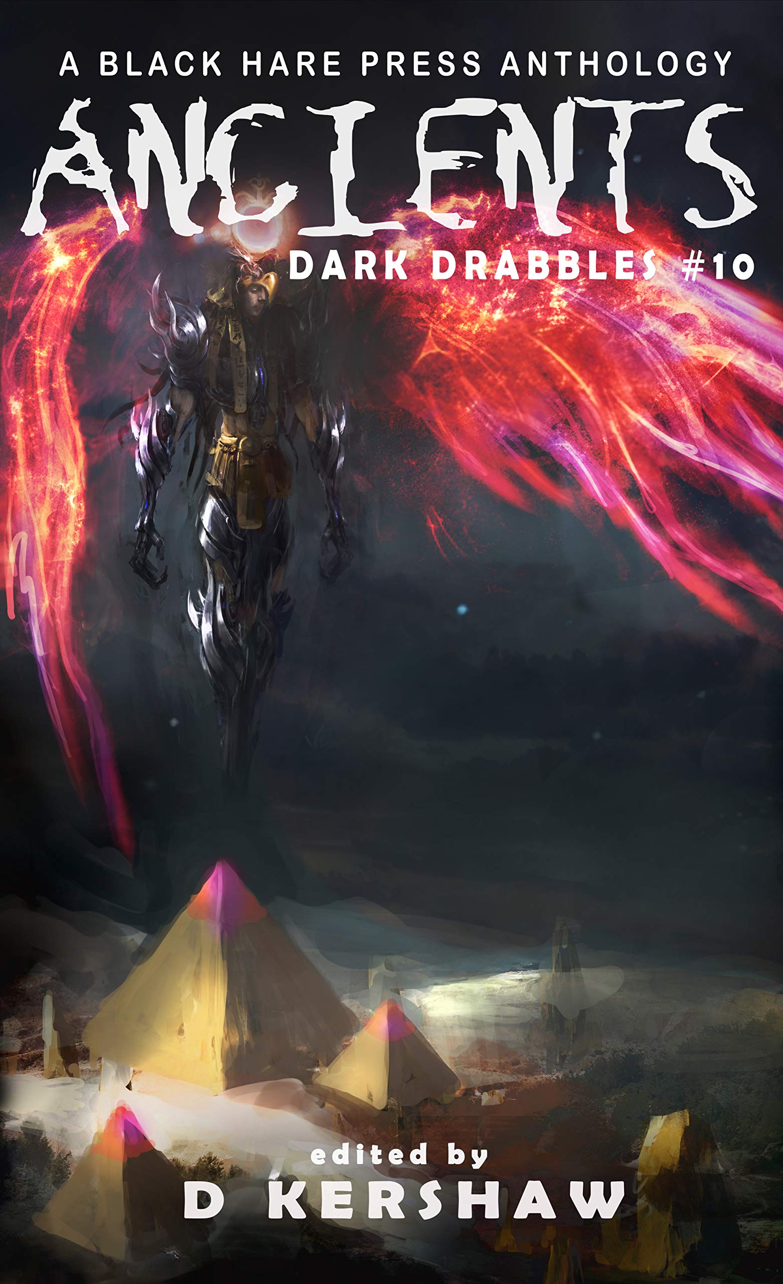 ANCIENTS: A Dark Microfiction Anthology (Dark Drabbles Book 10)