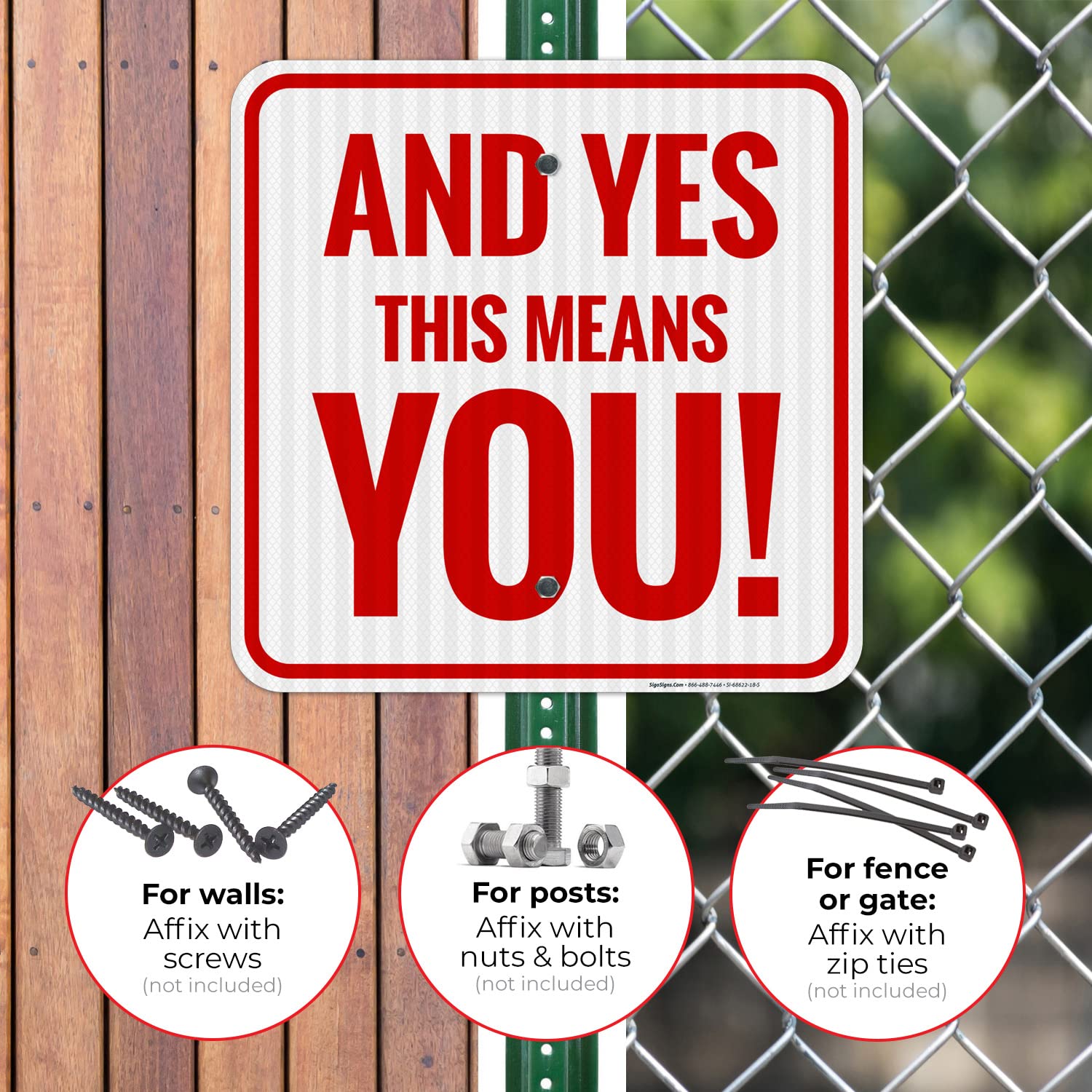 and Yes This Means You Sign, 18x18 Inches, 3M EGP Reflective .063 Aluminum, Fade Resistant, Made in USA