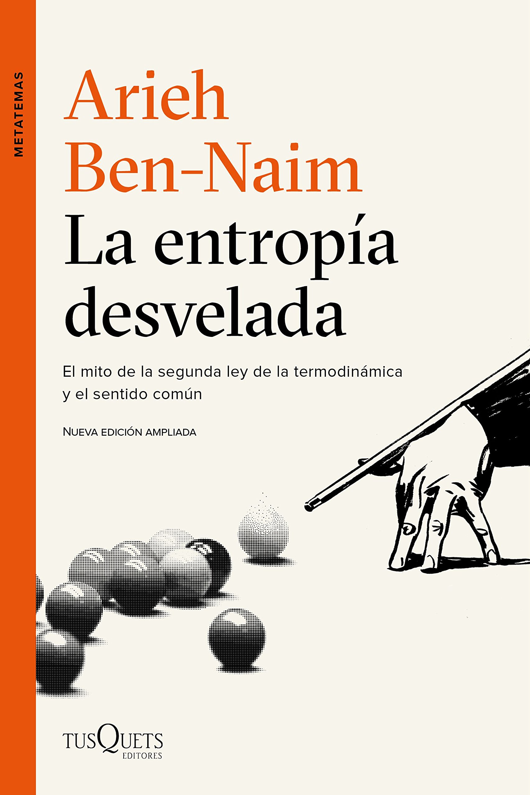 La entropía desvelada: El mito de la segunda ley de la termodinámica y el sentido común