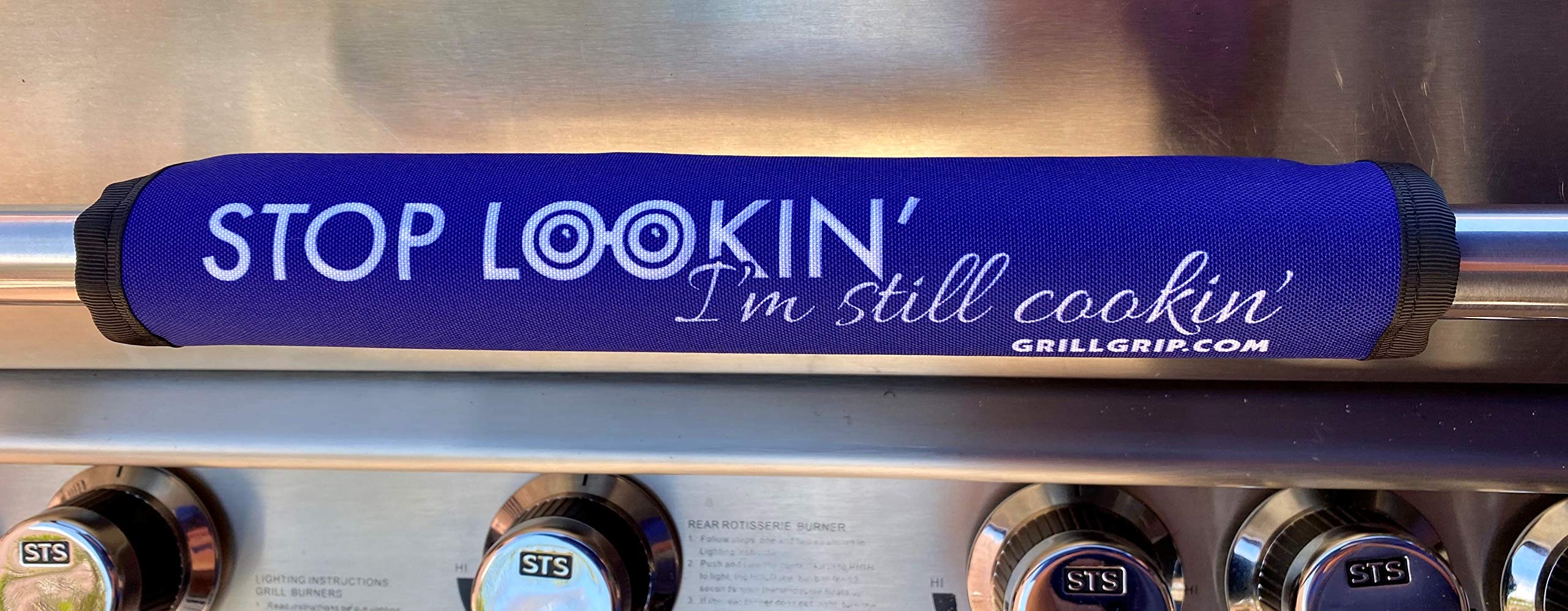 Stop Lookin I'm Still Cookin Barbeque Grill Handle Cover
