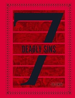 The Seven Deadly Sins and Seven Heavenly Virtues: A Visual History