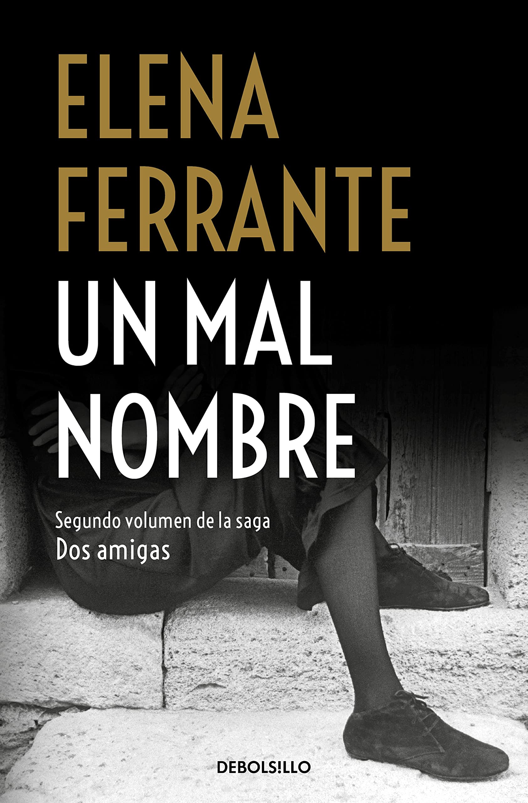 Dos amigas 2/Un mal nombre (Best Seller)