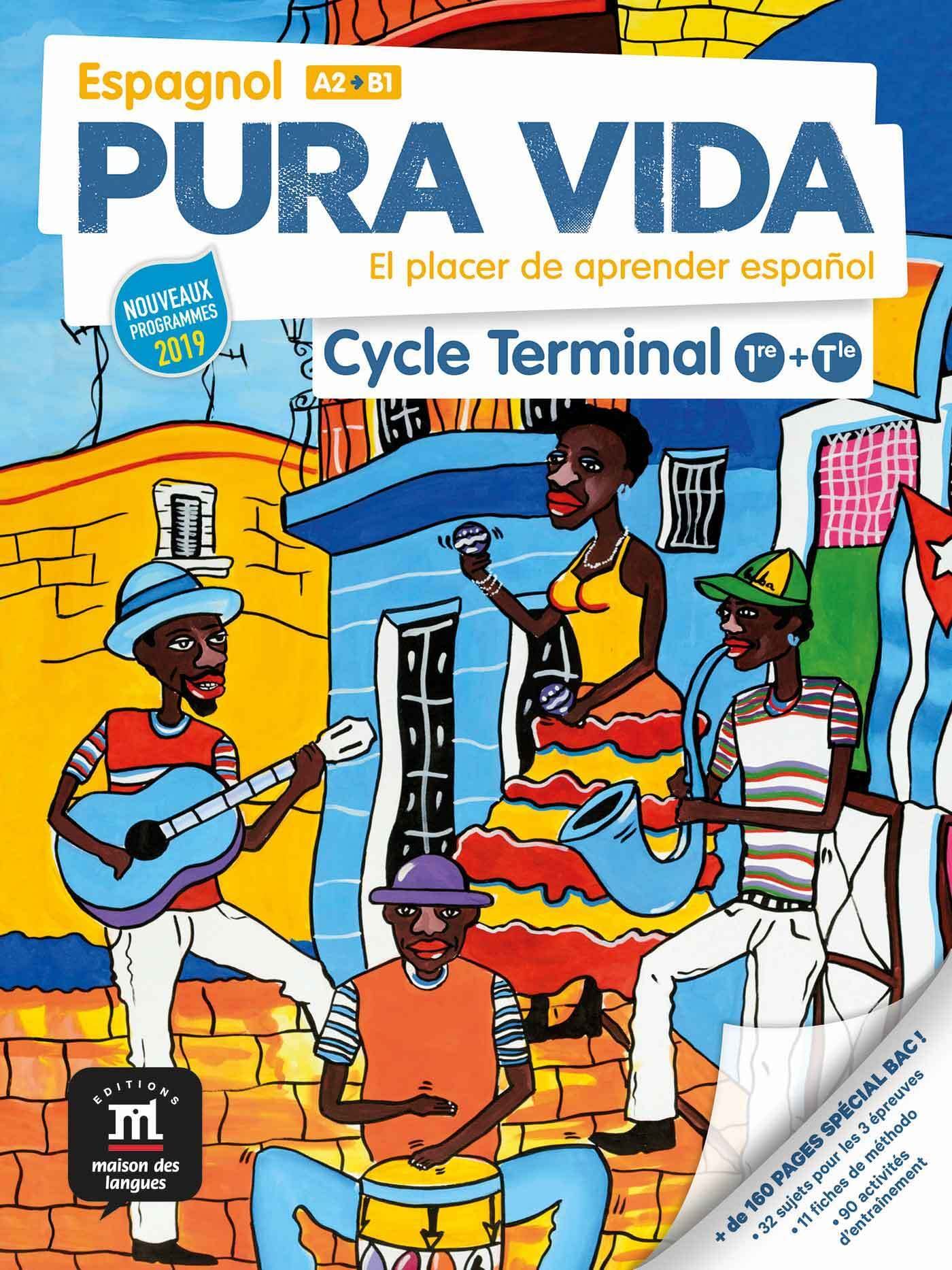 Pura vida cycle Terminal (1re et Terminale) - Livre de l'élève: El placer de aprender español