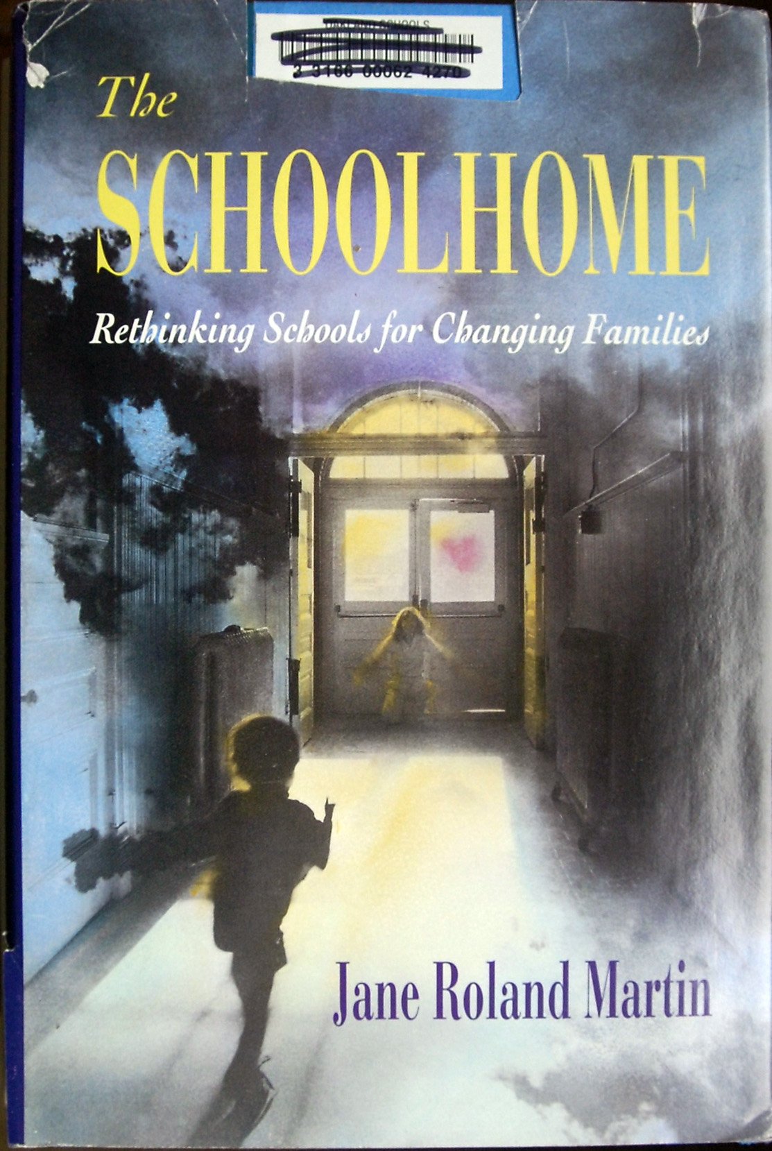 The Schoolhome: Rethinking Schools for Changing Families