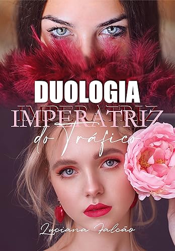 DUOLOGIA IMPERATRIZ DO TRÁFICO