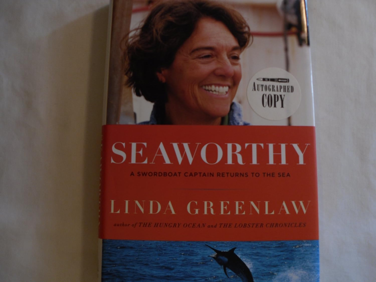 Seaworthy: A Swordboat Captain Returns to the Sea: Greenlaw, Linda ...