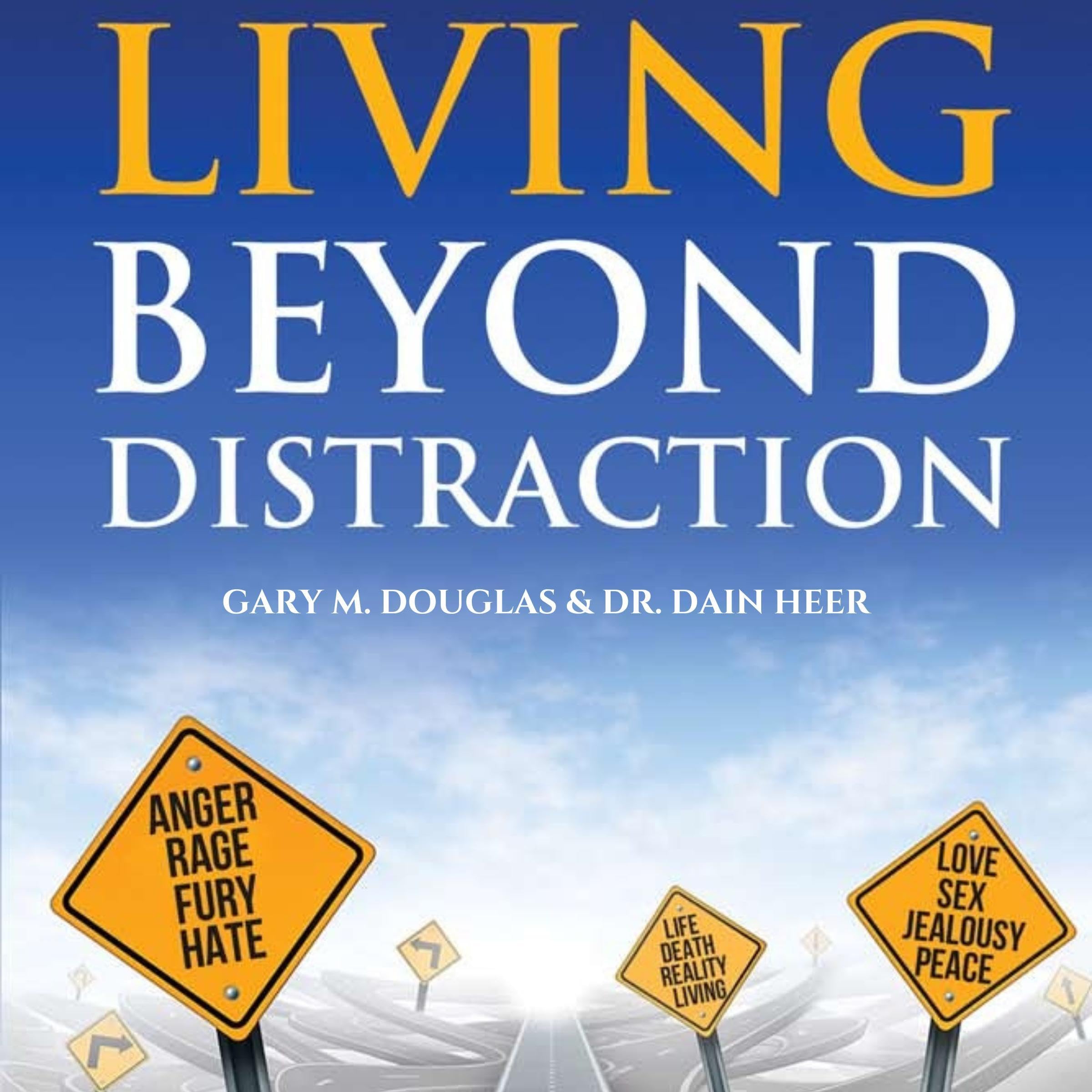 Living Beyond Distraction