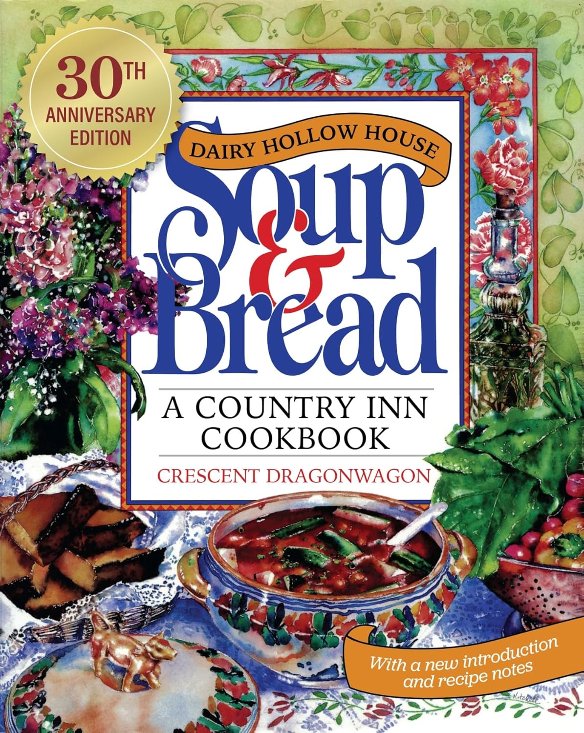 Dairy Hollow House Soup & Bread Thirtieth Anniversary Edition