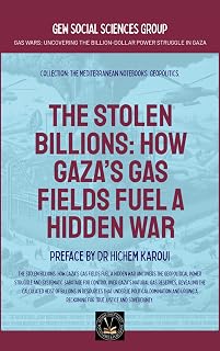 The Stolen Billions: How Gaza’s Gas Fields Fuel A Hidden War (Geopolitics)