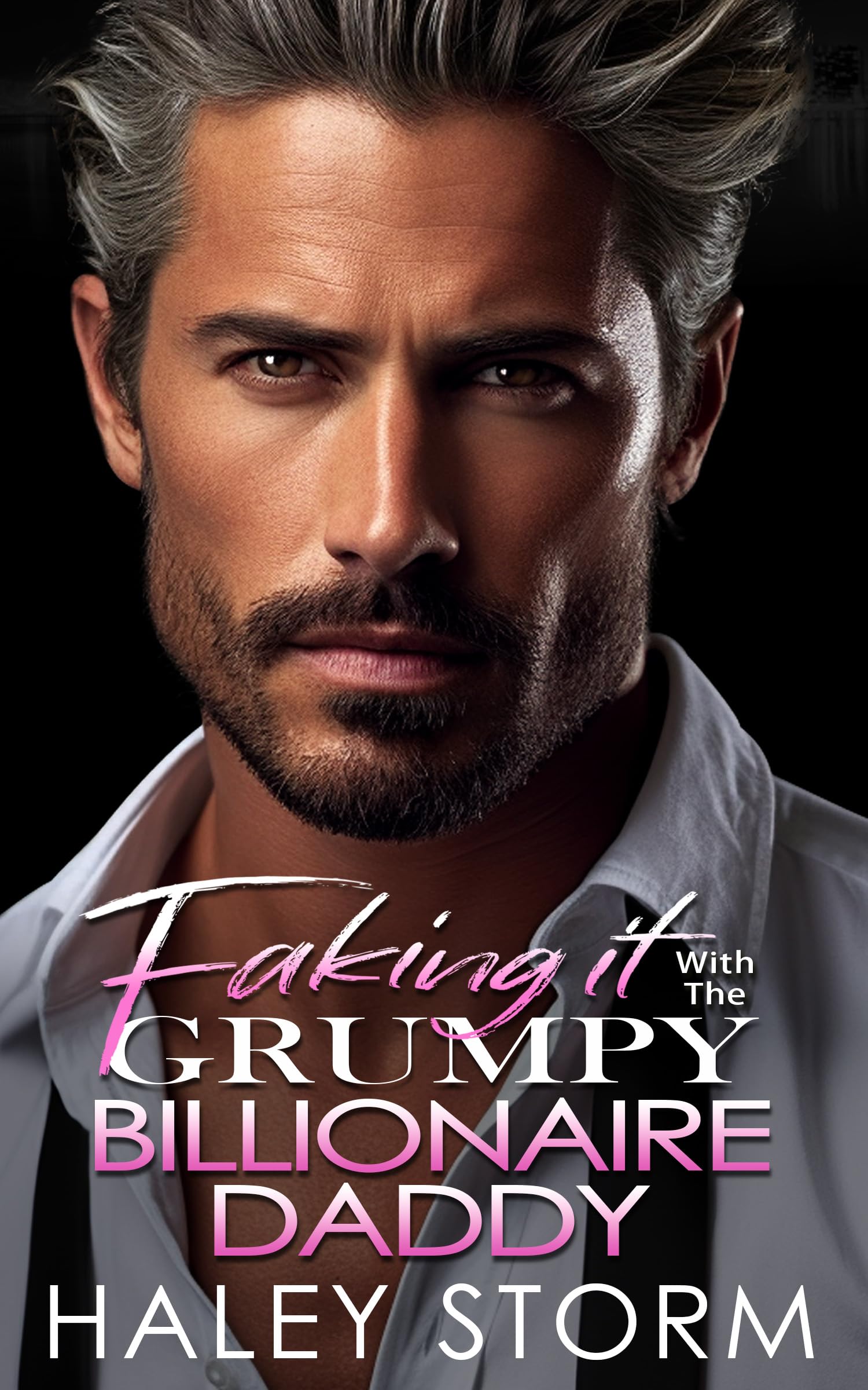 Faking It With The Grumpy Billionaire Daddy: An Enemies To Lovers Forced-Proximity Romance (Star Island Lovers Series)