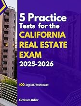 5 Practice Tests for the California Real Estate Exam 2025-2026