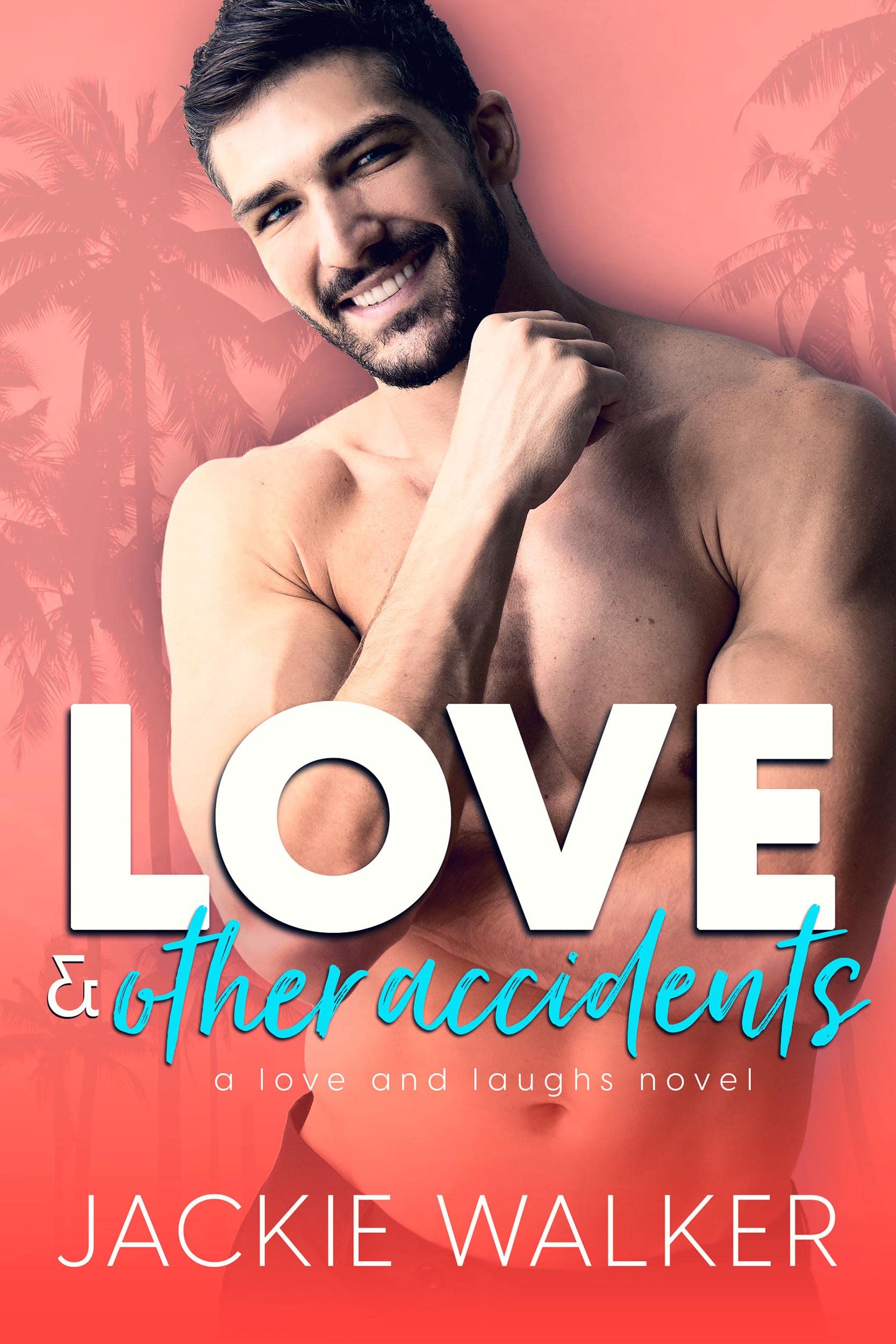 Love & Other Accidents: An Enemies to Lovers RomCom (Love and Laughs Book 5)