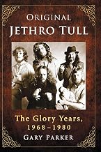 Original Jethro Tull: The Glory Years, 1968-1980