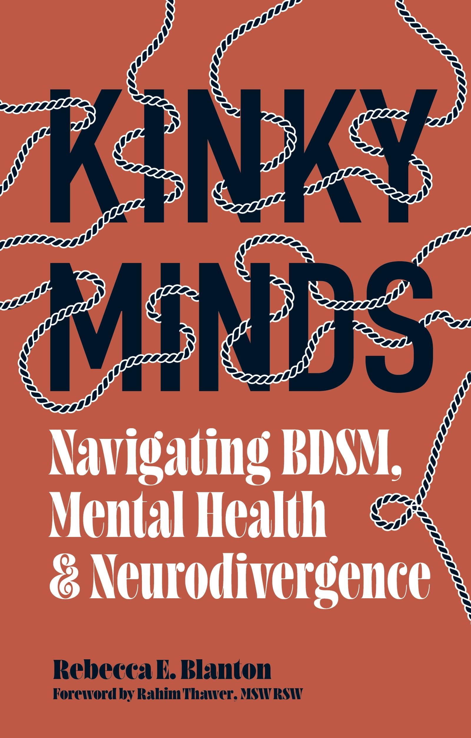 Kinky Minds: Navigating BDSM, Mental Health, and Neurodivergence