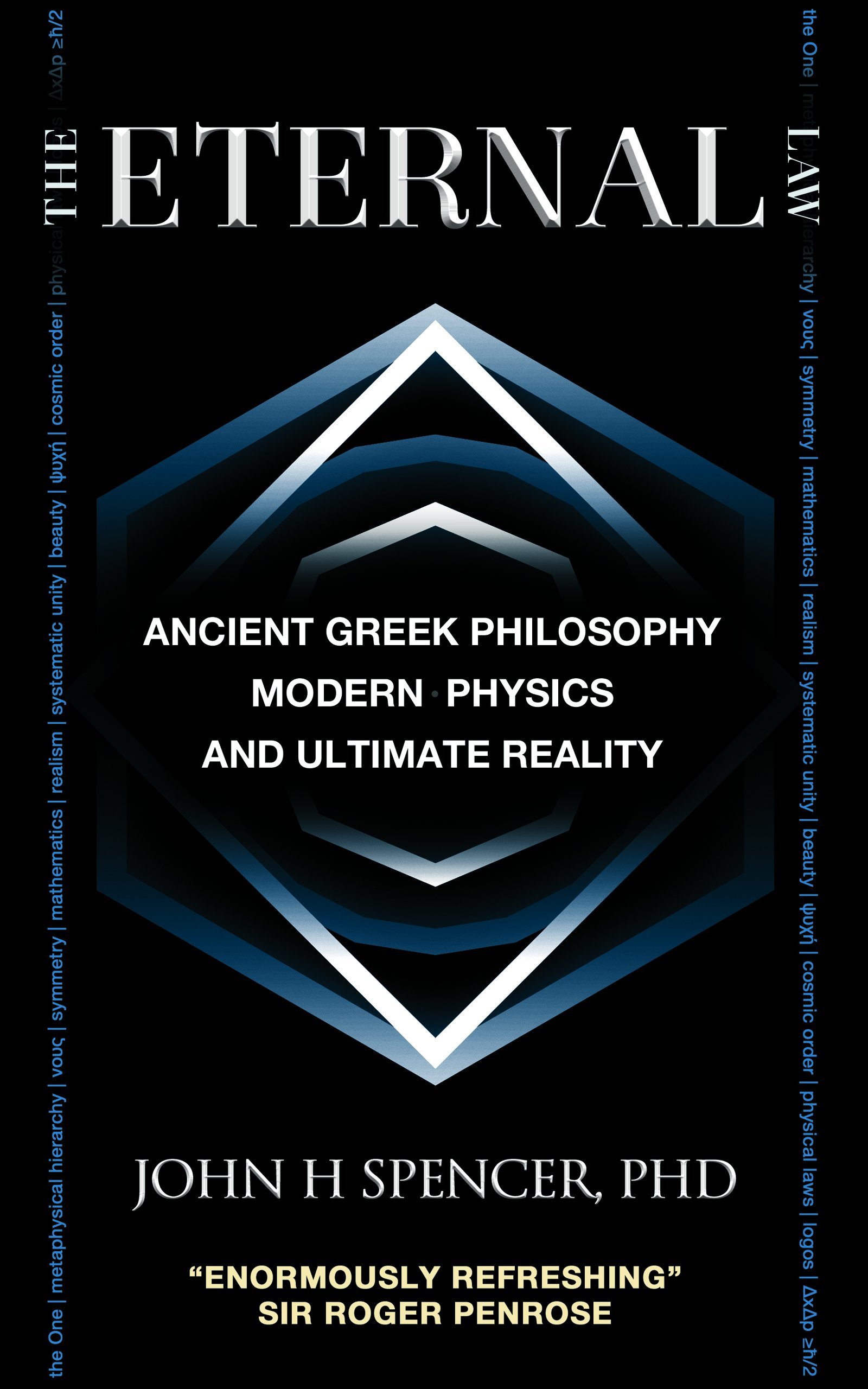 The Eternal Law: Ancient Greek Philosophy, Modern Physics, and Ultimate Reality