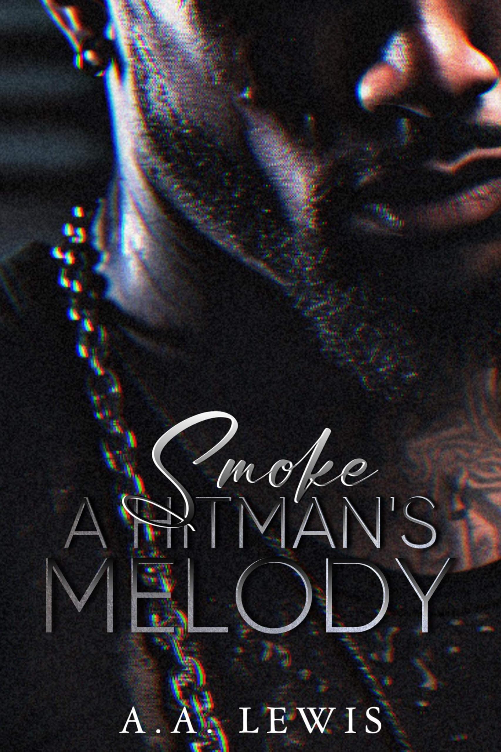 Smoke A Hitman's Melody (Smoke & Fire Book 1)