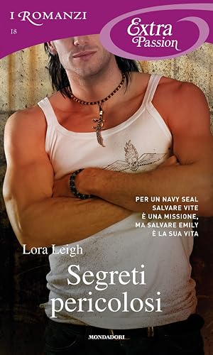 Segreti pericolosi (Romanzi Extra Passion)
