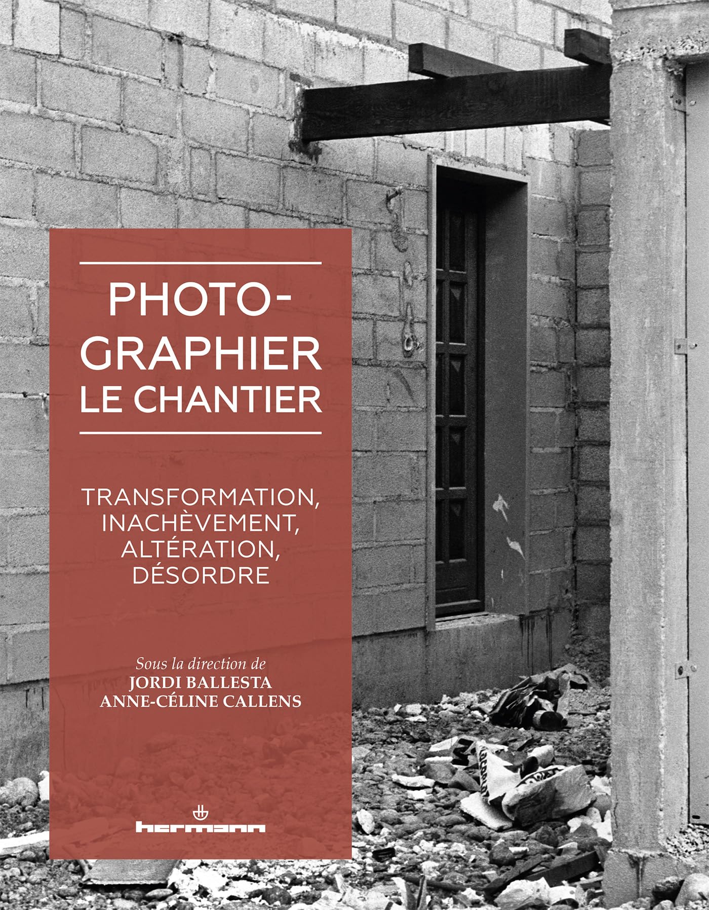 Photographier le chantier livre guide de photographie architecture
