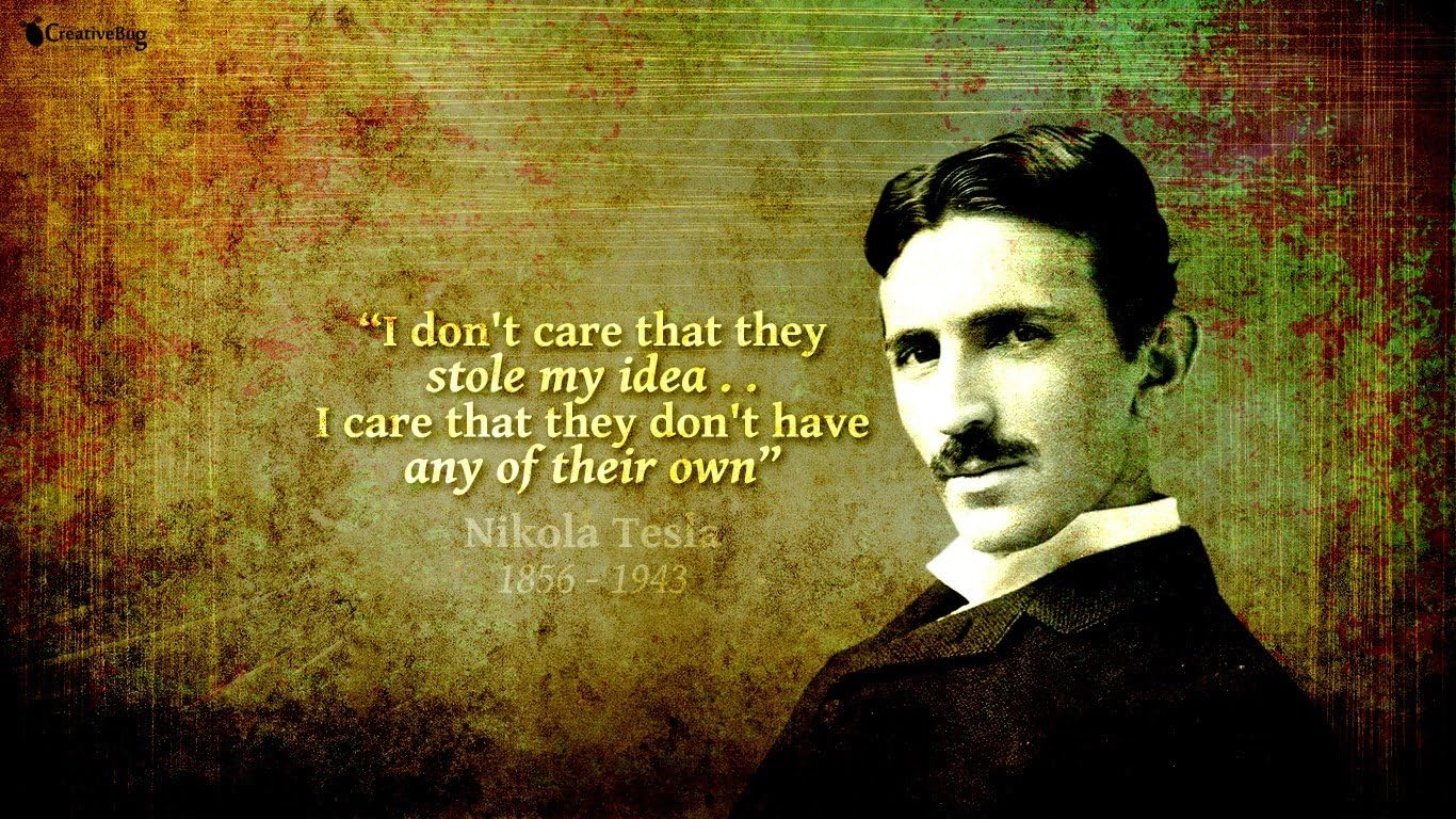 I Don't Care…Nikola Tesla Quotes Poster Print (12 inch X 18 inch, Rolled)