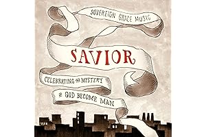 Savior: Celebrating the Mystery of God Become Man at Christmas