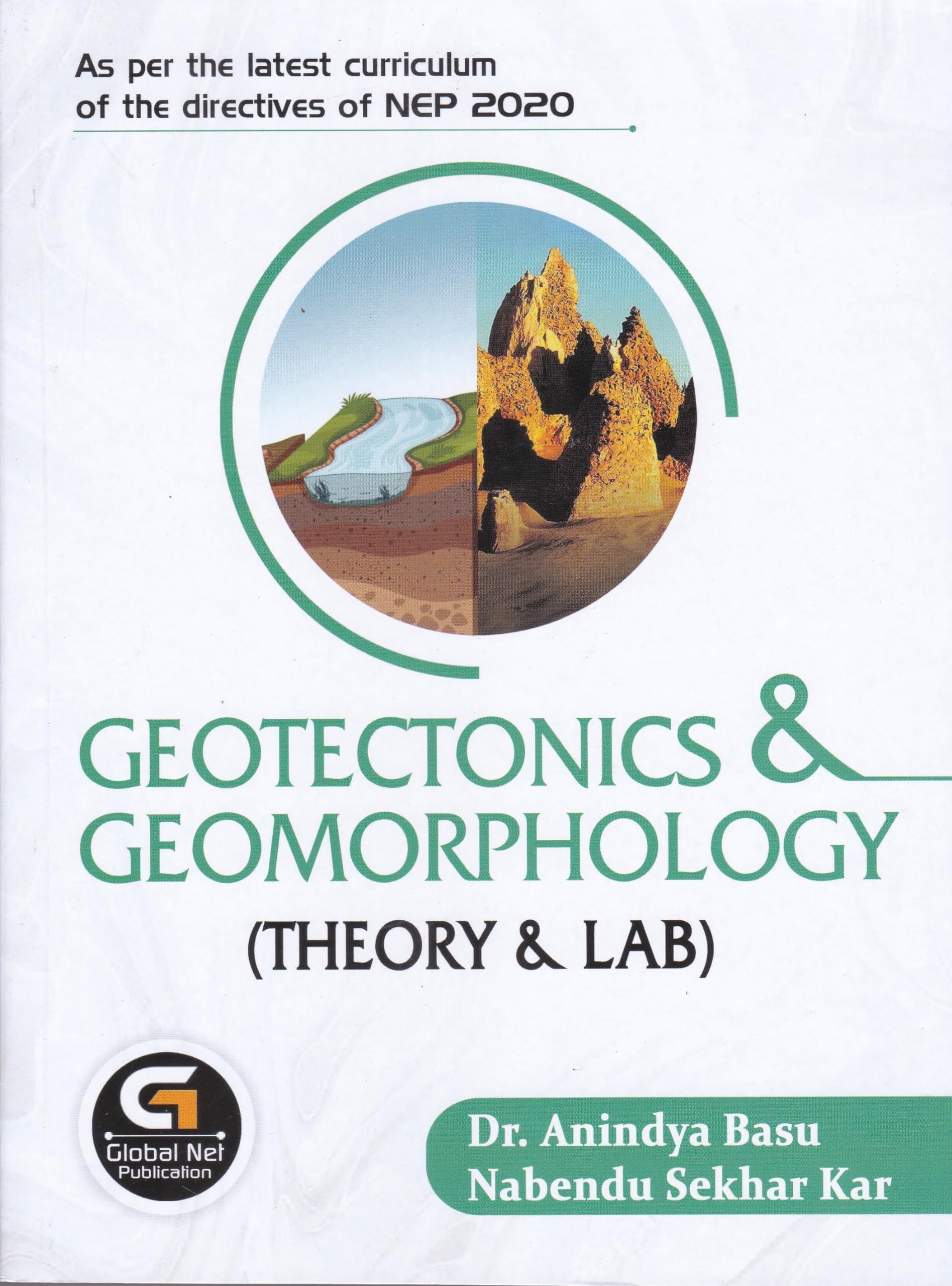GEOTECTONICS & GEOMORPHOLOGY : (THEORY & LAB) : AS PER THE LATEST CURRICULUM OF THE DIRECTIVES OF NEP 2020