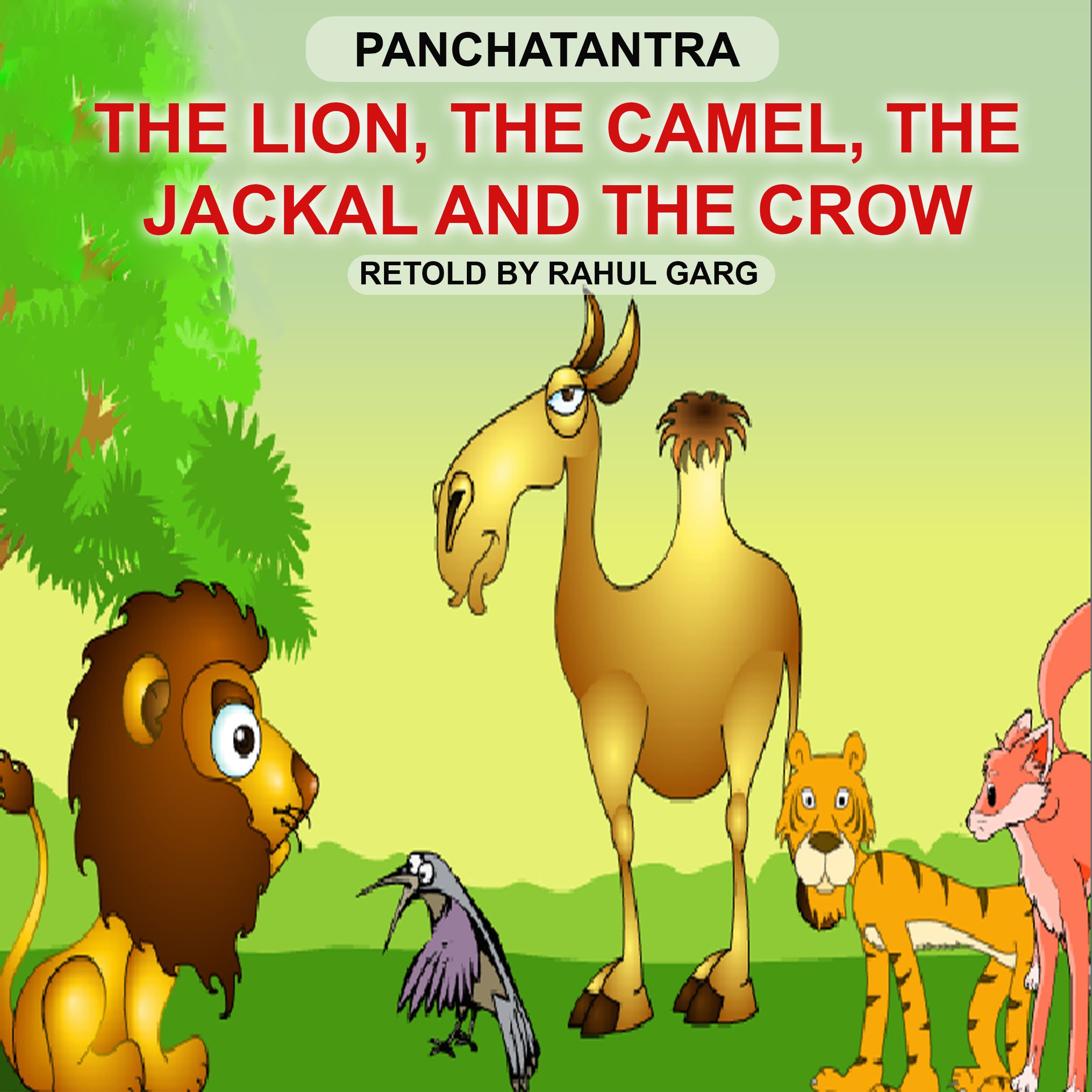 The Lion, the Camel, the Jackal and the Cow