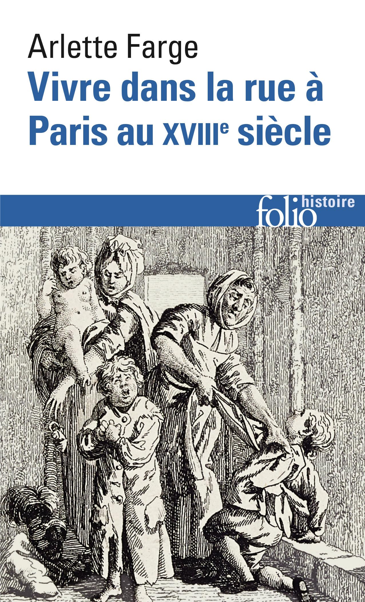Vivre Dans La Rue Paris: A32693 (Folio Histoire)