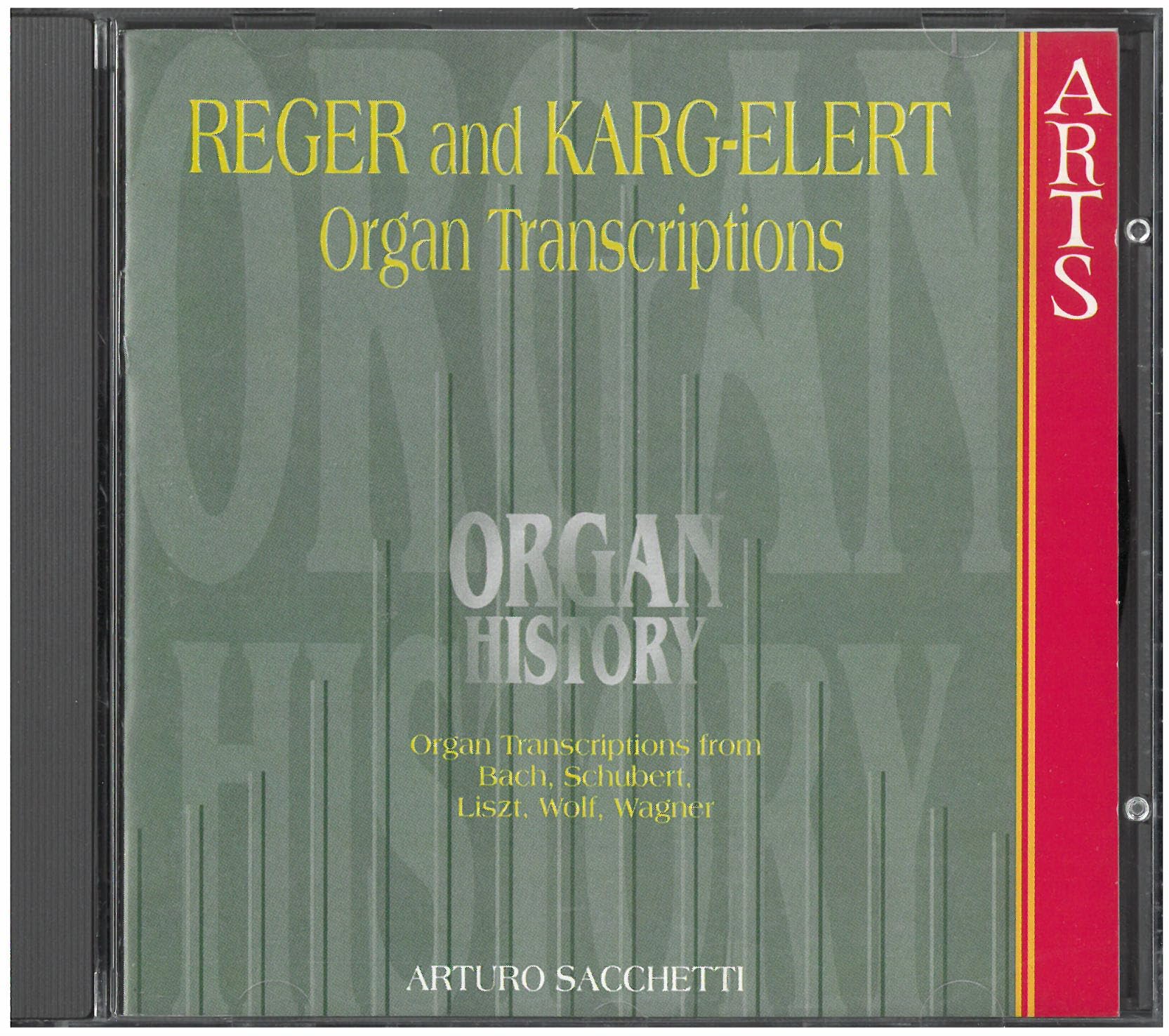 Organ History - Reger and Karg-Elert Transcribers