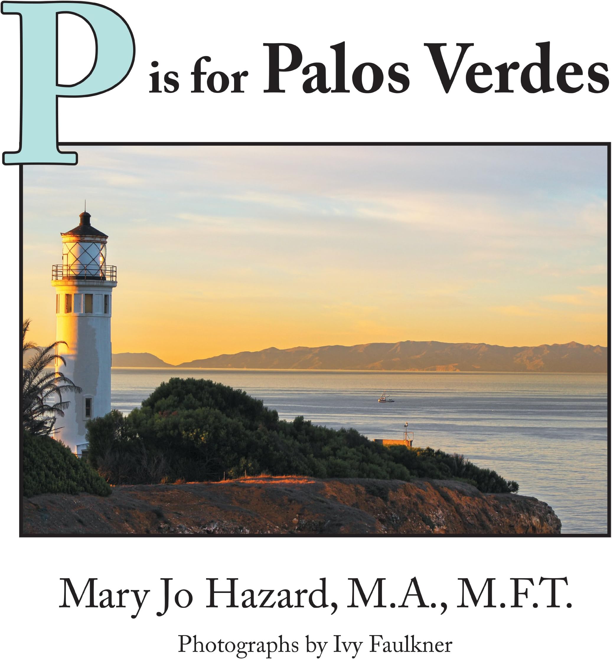 P Is for Palos Verdes