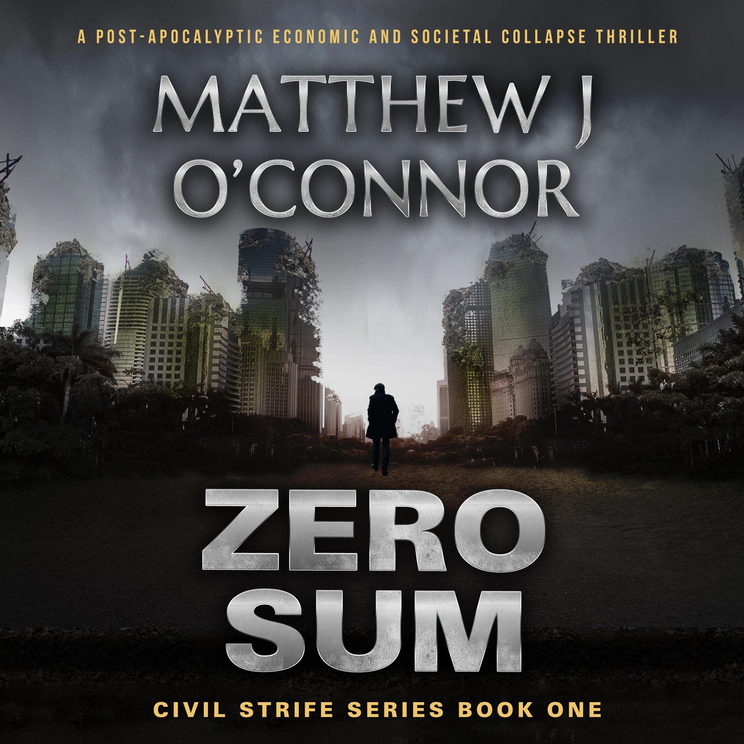 Cover art for Zero Sum: A Post-Apocalyptic Economic and Societal Collapse Thriller