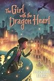 The Girl with the Dragon Heart (The Dragon Heart Series)