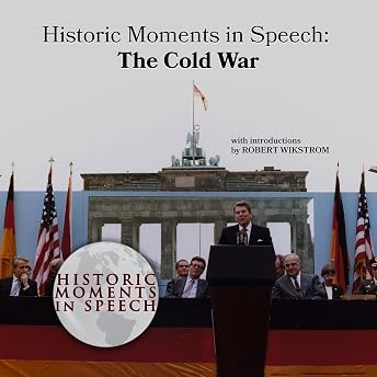 Historic Moments in Speech: The Cold War Audiobook by The Speech Resource Company episode artwork