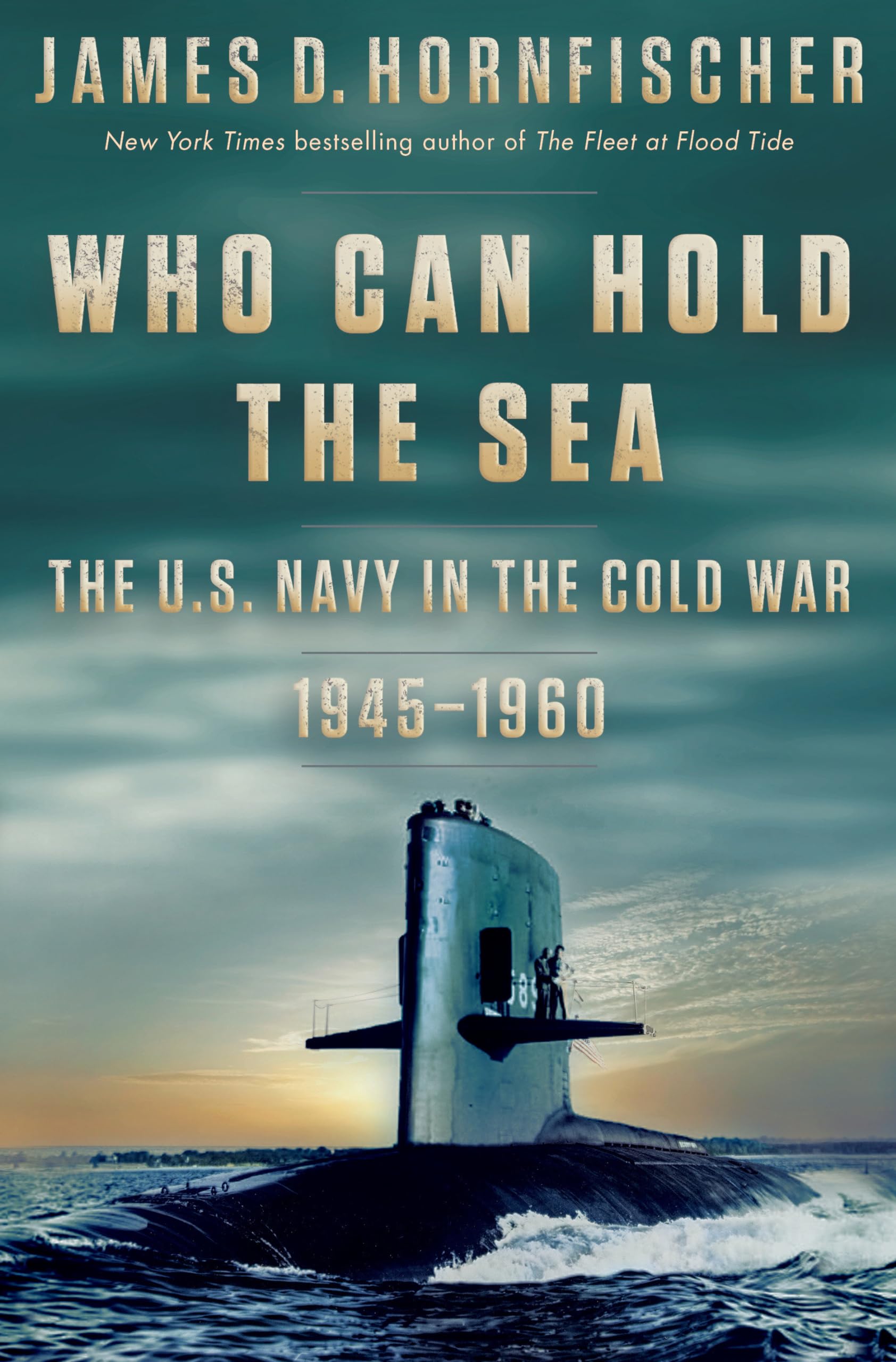 Buy Who Can Hold the Sea: The U.S. Navy in the Cold War 1945-1960 — BookShops.in